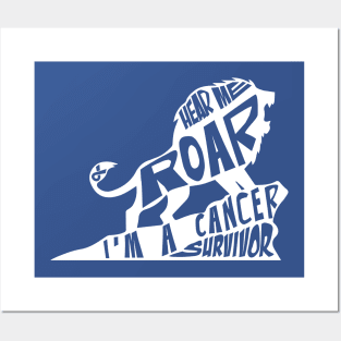 colon cancer Awareness blue ribbon hear me roar I'm a cancer survivor Posters and Art